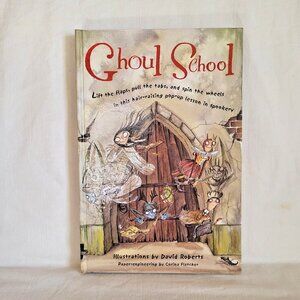 Ghoul School Pop Up David Roberts Corina Fletcher HC 2000 8"x12" Excellent Cond